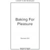 Baking for Pleasure