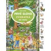 Veľká knižka PRVÉ SLOVÁ - ZVIERATKÁ na cesty - Max Walther, Max Walther (ilustrátor)