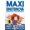 Maxi Einsteinová: Geniálny experiment - James Patterson