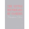 Little Dictionary of Fashion (Christian Dior)(Pevná)