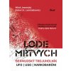 Lode mŕtvych: Bermudský trojuholník, UFO, USO a narkotikoví baróni - Miloš Jesenský, Robert K. Leśniakiewicz