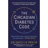 The Circadian Diabetes Code - Satchin Panda