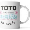 Sablio Hrnek Tohle je ta nejlepší maminka na světě - 200 ml - espresso