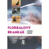 Kniha Florbalový brankár - technika, taktika, kondícia