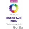Rozplétání duhy - Richard Dawkins
