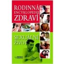 Rodinná encyklopedie zdraví: Sexuální život -