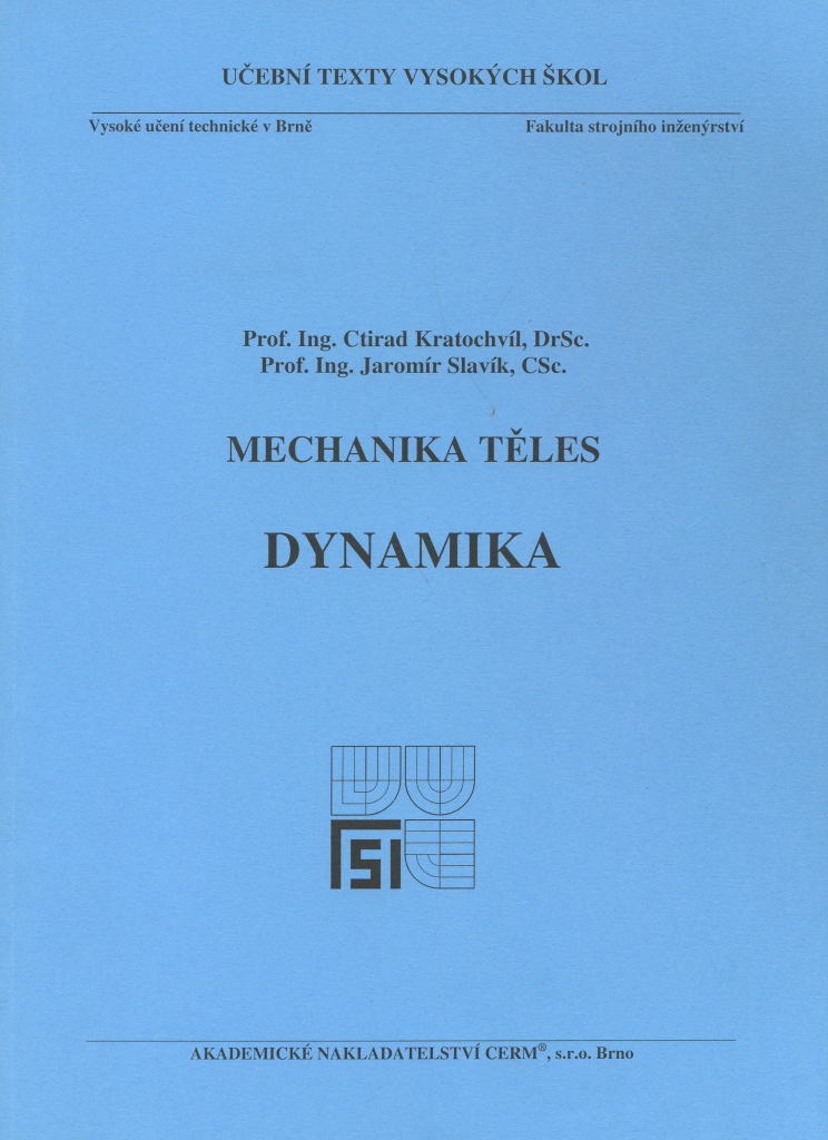 Mechanika těles - Dynamika - Jaromír Slavík