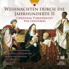 Weihnachten durch die Jahrhunderte II - Christmas Through The Centuries (2CD) (Camerata Vocale Freiburg, Augsburger Domsingknaben, Knabenchor Hannover, Singer Pur, Schola Gregoriana Monacensis, Salzbu