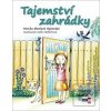 Tajemství zahrádky (Monika Eberlová Hejrovská)
