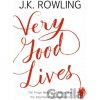 Very Good Lives - J.K. Rowling