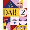 Dai! 2 (A2) - Libro dello studente/Quaderno degli esercizi + MP3/Video Scaricabili - Simone Bacci