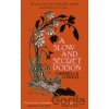 A Slow and Secret Poison - Carmella Lowkis