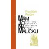 Mám to na malíčku - František Rojček