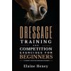 Dressage training and competition exercises for beginners - Flatwork & collection schooling for horses