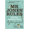 Mr Jones Rules for the Modern Man - DYLAM JONES