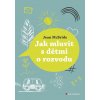 Jak mluvit s dětmi o rozvodu - A. Jean McBride