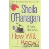 How Will I Know? - Sheila O'Flanagan
