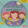 Efko Jak to bylo, pohádko?