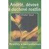 Andělé, dévové a duchové rostlin