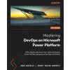 Mastering DevOps on Microsoft Power Platform (József Zoltán Vadkerti)(Brožovaná)