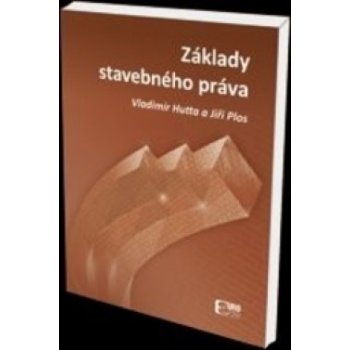 Základy stavebného práva - Vladimír Hutta