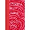 Poems for Love: A New Anthology (Trollope Joanna)