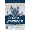 LA LETRA PEQUEÑA (THE FINE PRINT) (Lauren Asher)(Kniha)