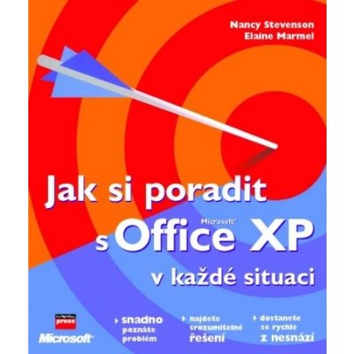 Jak si poradit s Microsoft Office XP Nancy Stevenson, Elaine Marmel