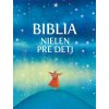 Biblia nielen pre deti (Rosa Medianiová, Silvia Colombová)