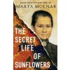 The Secret Life Of Sunflowers (Marta Molnar)(Brožovaná)