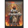 Understanding King Paimon (Dyrk D'Raven,Raymond Hurn)(Brožovaná)
