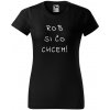 Handel Tričko - Rob si čo chcem! Farba: čierna, Veľkosť: L, Strih trička: dámsky