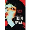 I ticho zpívá - Marissa Stapleyová