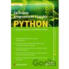 Začínáme programovat v jazyku Python - Rudolf Pecinovský