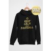 Futbalová Mikina Keep Calm I Play Football GOLD COLLECTION - Žena - S - Čierna