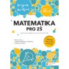 Matematika pro ZŠ – souhrnná učebnice pro 6 až 9 třídu ZŠ