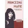 Princezná mafie - Maria Merico