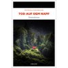 Tod auf dem Napf (Monika Mansour)(Brožovaná)