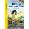 Ronja, dcera loupežníka - Astrid Lindgren, Barbora Kyšková (ilustrátor)