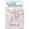 People Kill People (Ellen Hopkins)(Brožovaná)