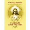 Svěcení neděle bez možnosti účasti na mši svaté - Duchovní Svaté přijímání