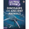 Do You Know? Level 3 - Dinosaurs…
