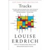 Louise Erdrich - Tracks