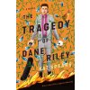 The Tragedy of Dane Riley - Kat Spears