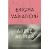 Enigma Variations (Aciman Andr)