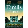 The Family Friend - Claire Douglas
