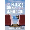 Good Dogs Don't Make It to the South Pole \ Los perros buenos no llegan al Polo - Hans-Olav Thyvold