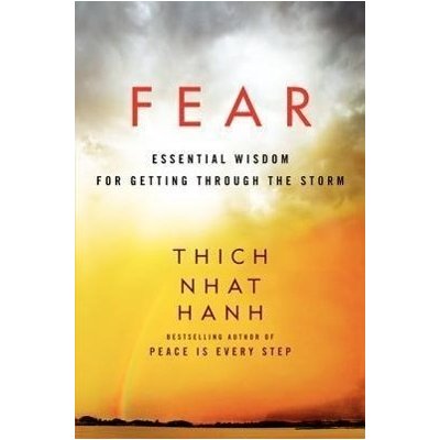 Fear - Thich Nhat Hanh