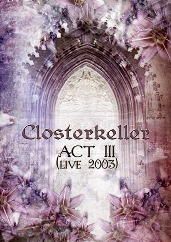 Closterkeller: Act 111 DVD
