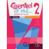 Essentiel et plus 2: Guide pédagogique - Michele Butzbach